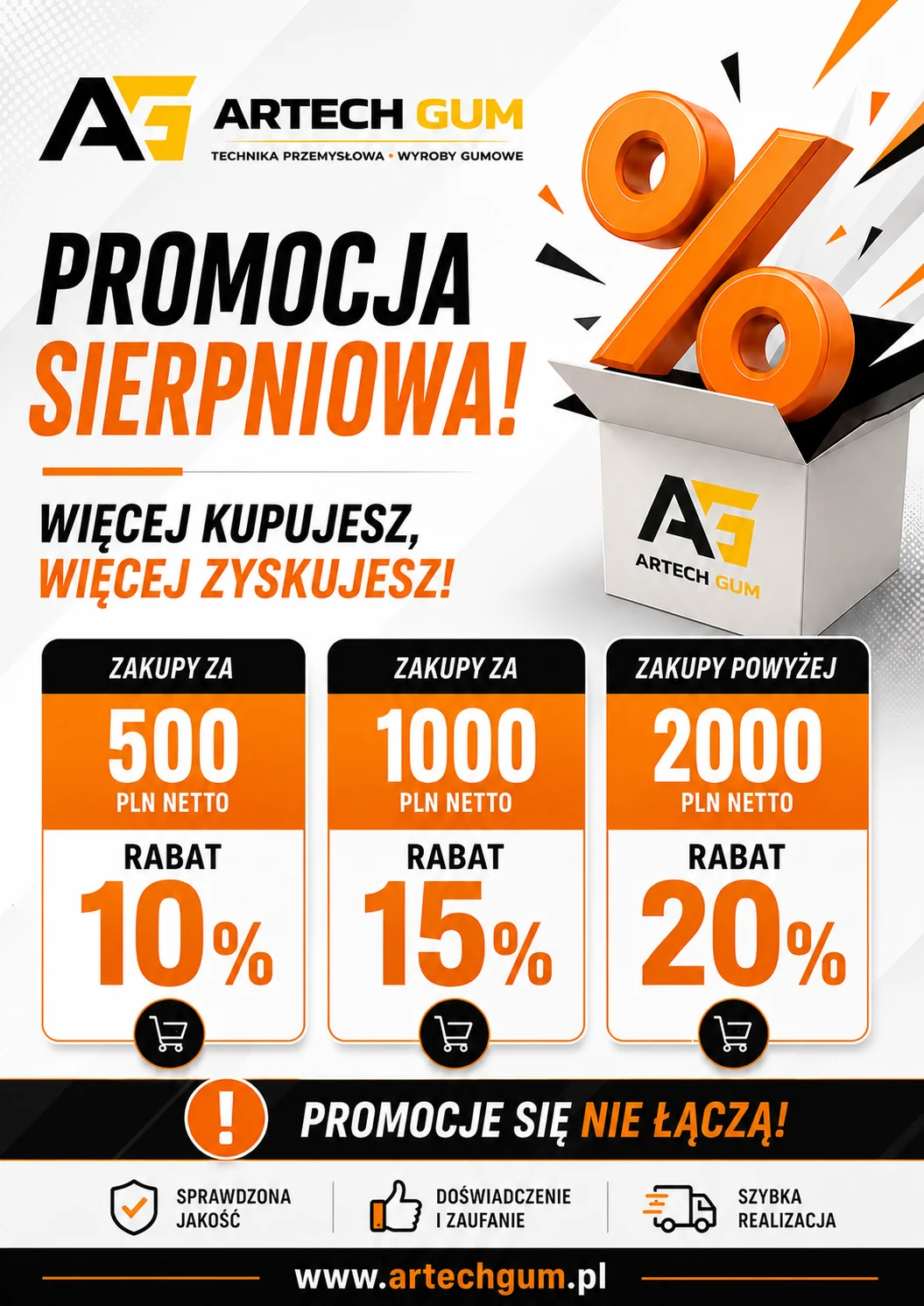 Promocja sierpniowa ARTECH GUM. Rabat 10% przy zakupach za 500 zł netto, 15% przy 1000 zł netto, 20% przy zakupach powyżej 2000 zł netto. Promocje się nie łączą.